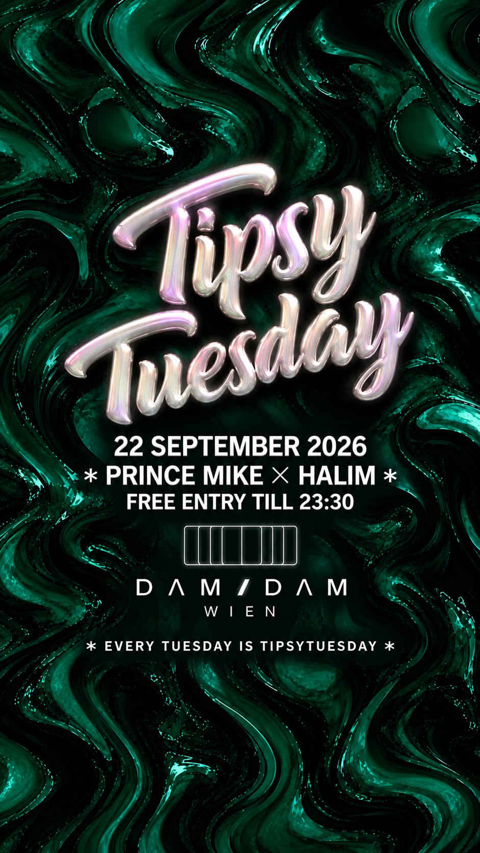 Tipsy Tuesday – DJ King Halim x Prince Mike, DAM/DAM Wien, Di 22.09.2026